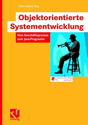objektorientierte systementwicklung vom gescha ftsprozess zum java programm 1st edition karl heinz rau