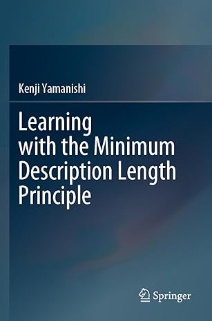 learning with the minimum description length principle 1st edition kenji yamanishi 9819917921, 978-9819917921