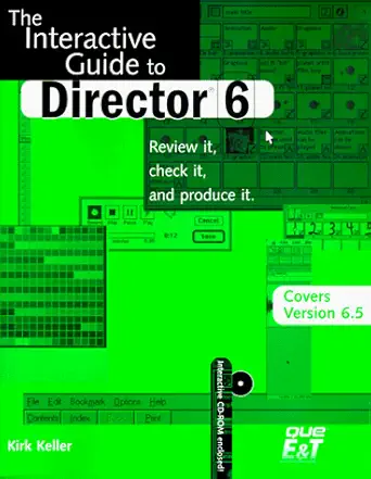 interactive guide to director 6 1st edition kirk keller ,l keller, kirk 1580760023, 978-1580760027