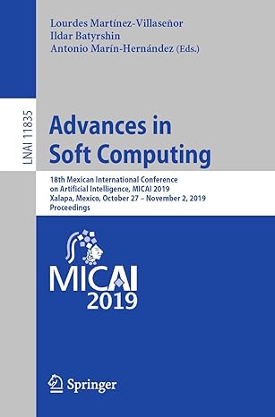 advances in soft computing 18th mexican international conference on artificial intelligence micai 2019 xalapa