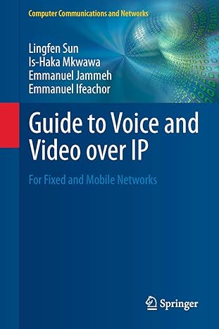 guide to voice and video over ip for fixed and mobile networks 1st edition lingfen sun ,is haka mkwawa