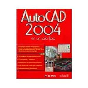 autocad 2004 en un solo libro/ in a single book 1st edition carlos boque 9682474604, 978-9682474606