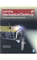 learning mechanical desktop r6 a process based approach 1st edition thomas short ,anthony dudek 1566379083,