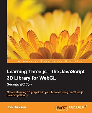 learning three js a the javascript 3d library for webgl 1st edition jos dirksen 1784392219, 978-1784392215