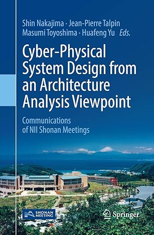 cyber physical system design from an architecture analysis viewpoint communications of nii shonan meetings
