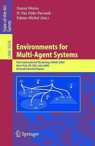 environments for multi agent systems first international workshop e4mas 2004 new york ny july 19 2004 revised