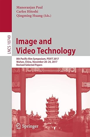 image and video technology 8th pacific rim symposium psivt 2017 wuhan china november 20 24 2017 revised