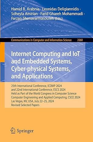 internet computing and iot and embedded systems cyber physical systems and applications 1st edition hamid r