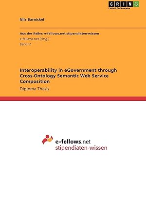 interoperability in egovernment through cross ontology semantic web service composition 1st edition nils