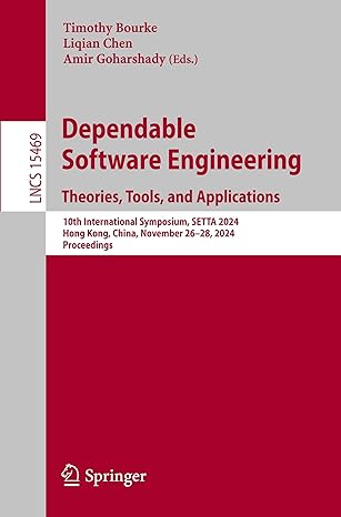 dependable software engineering theories tools and applications 10th international symposium setta 2024 hong