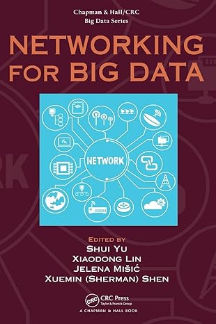 networking for big data 1st edition shui yu ,xiaodong lin ,jelena misic ,xuemin shen 1482263491,