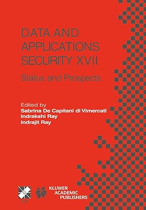 data and applications security xvii status and prospects 1st edition sabrina de capitani di vimercati ,ray