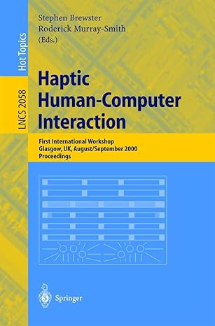 haptic human computer interaction 1st edition stephen brewster ,roderick murray smith 3540423567,