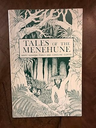 tales of the menehune 1st edition mary k pukui ,caroline curtis ,robin yoko burningham 0873360109,
