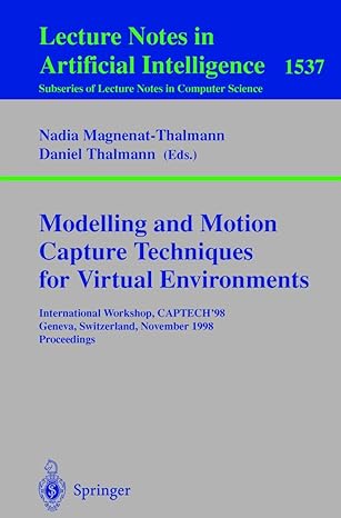 modelling and motion capture techniques for virtual environments international workshop captech98 geneva