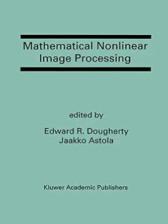 mathematical nonlinear image processing a special issue of the journal of mathematical imaging and vision 1st
