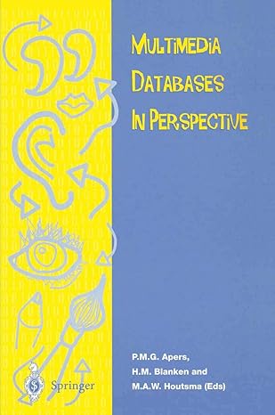 multimedia database in perspective 1st edition peter m g apers ,henk m blanken ,maurice a w houtsma