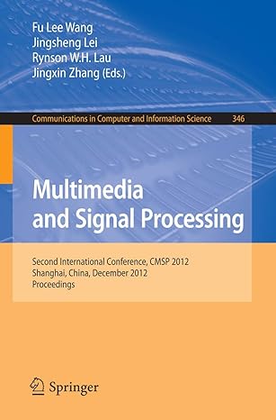 multimedia and signal processing second international conference cmsp 2012 shanghai china december 7 9 2012