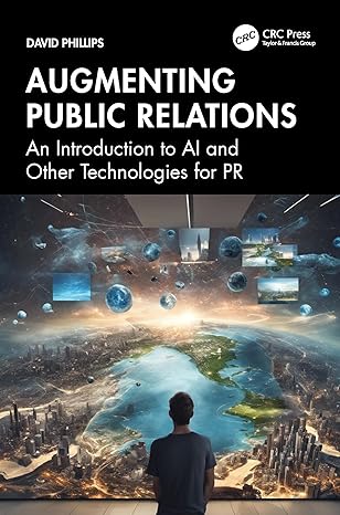 augmenting public relations 1st edition david phillips 1032826584, 978-1032826585