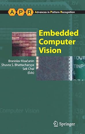 embedded computer vision 1st edition branislav kisacanin ,shuvra s bhattacharyya ,sek chai 184800303x,