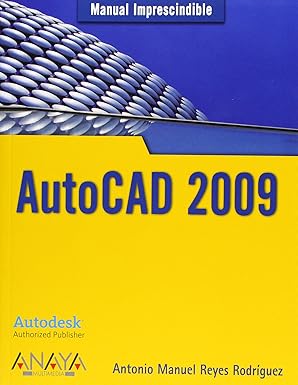 autocad 2009 1st edition antonio manuel reyes rodra guez 8441524718, 978-8441524712