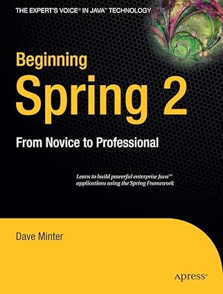 beginning spring 2 from novice to professional 1st edition dave minter 1590596854, 978-1590596852