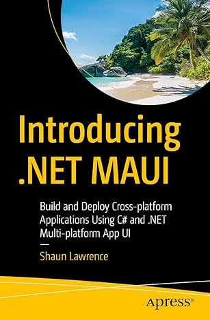 introducing net maui build and deploy cross platform applications using c# and net multi platform app ui 1st