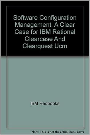 software configuration management a clear case for ibm rational clearcase and clearquest ucm 1st edition ibm