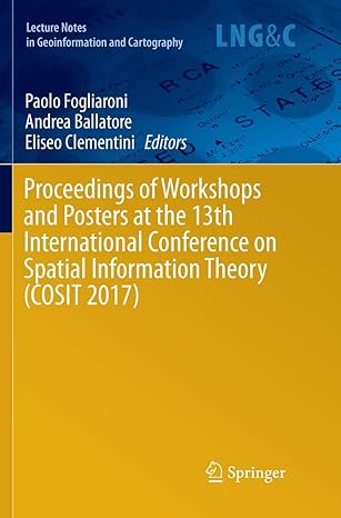 proceedings of workshops and posters at the 13th international conference on spatial information theory 1st
