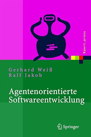 agentenorientierte softwareentwicklung methoden und tools 1st edition gerhard weia ,ralf jakob 3540000623,