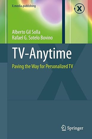 tv anytime paving the way for personalized tv 1st edition alberto gil solla ,rafael g sotelo bovino