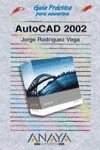 autocad 2002 1st edition jorge rodriguez vega 8441512981, 978-8441512986
