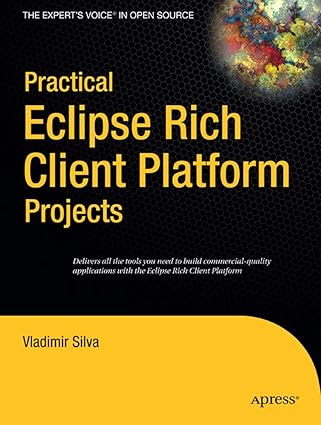practical eclipse rich client platform projects 1st edition vladimir silva 1430218274, 978-1430218272