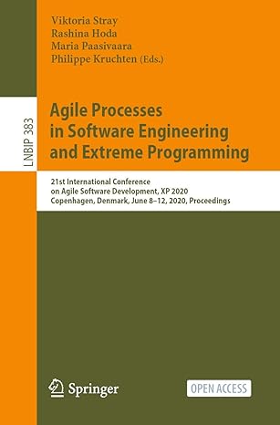 agile processes in software engineering and extreme programming 21st international conference on agile