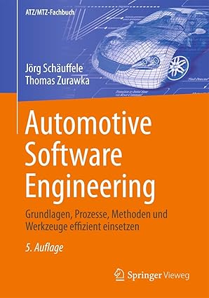 automotive software engineering grundlagen prozesse methoden und werkzeuge effizient einsetzen 1st edition ja
