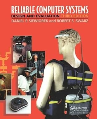 reliable computer systems design and evaluation 1st edition daniel p siewiorek ,robert s swarz 156881092x,