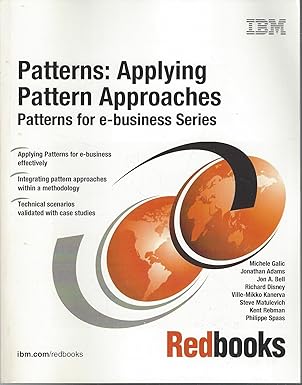 patterns applying pattern approaches patterns for e business series 1st edition ibm redbooks ,michele galic