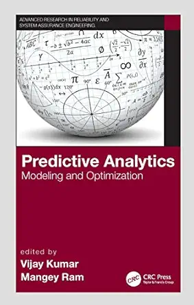 predictive analytics modeling and optimization 1st edition vijay kumar ,mangey ram 0367537486, 978-0367537487