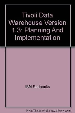 tivoli data warehouse version 1 3 planning and implementation 1st edition ibm redbooks ,vasfi gucer