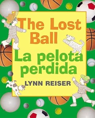 lost ball the/la pelota perdida 1st edition lynn reiser 0060297638, 978-0060297633