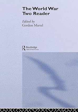 the world war two reader 1st edition gordon martel 0415224039, 978-0415224031