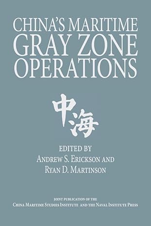 chinas maritime gray zone operations 1st edition andrew sven erickson ,ryan martinson 1682479013,