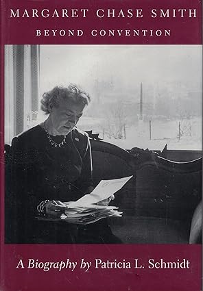margaret chase smith beyond convention 1st edition patricia l schmidt 0891010882, 978-0891010883