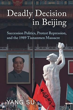 deadly decision in beijing 1st edition yang su 1009114204, 978-1009114202