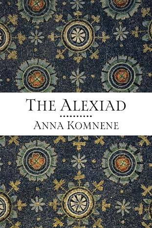 the alexiad 1st edition anna komnene ,elizabeth dawes 1778943136, 978-1778943133