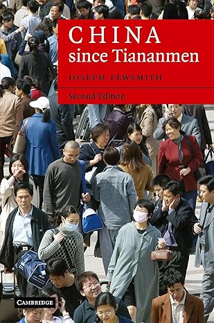 china since tiananmen from deng xiaoping to hu jintao 1st edition joseph fewsmith 0521686059, 978-0521686051