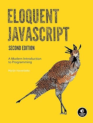 eloquent javascript 2nd ed a modern introduction to programming 1st edition marijn haverbeke 1593275846,