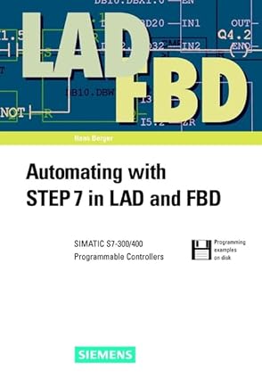 automating with step7 in lad and fdb simatic s7 300/400 programmable controllers 1st edition hans berger