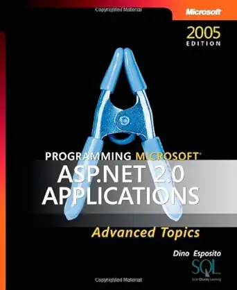 programming microsofta asp net 2 0 applications advanced topics 1st edition dino esposito 0735621772,