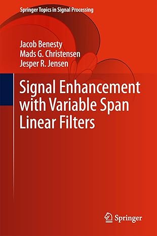 signal enhancement with variable span linear filters 1st edition jacob benesty ,mads g christensen ,jesper r
